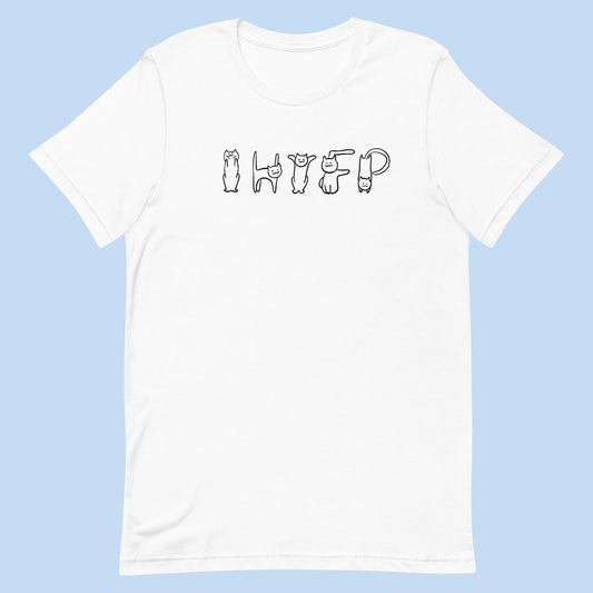 IHTFP Unisex T-Shirt